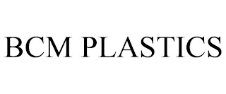 BCM PLASTICS