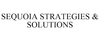 SEQUOIA STRATEGIES & SOLUTIONS