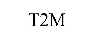 T2M