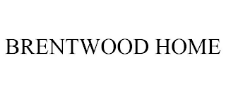 BRENTWOOD HOME