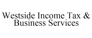 WESTSIDE INCOME TAX & BUSINESS SERVICES