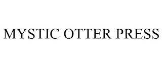 MYSTIC OTTER PRESS