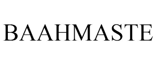 BAAHMASTE