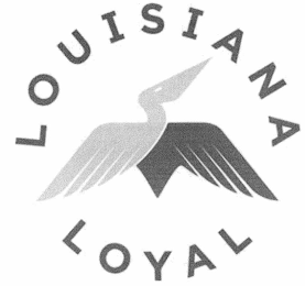 LOUISIANA LOYAL