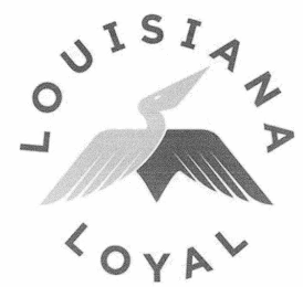 LOUISIANA LOYAL