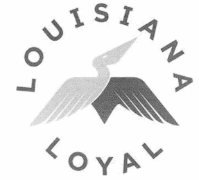 LOUISIANA LOYAL