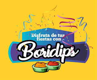 DISFRUTA DE TUS FIESTAS CON BORIDIPS