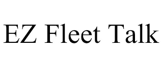 EZ FLEET TALK