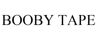 BOOBY TAPE