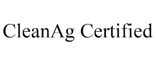 CLEANAG CERTIFIED