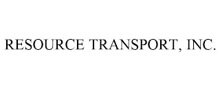 RESOURCE TRANSPORT, INC.