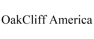 OAKCLIFF AMERICA