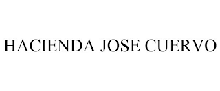HACIENDA JOSE CUERVO