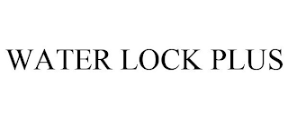 WATER LOCK PLUS