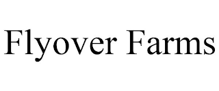 FLYOVER FARMS