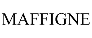 MAFFIGNE