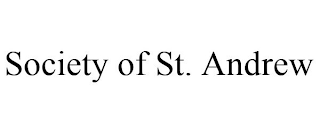 SOCIETY OF ST. ANDREW