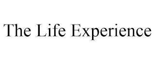 THE LIFE EXPERIENCE