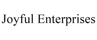 JOYFUL ENTERPRISES