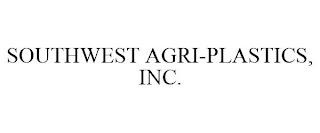 SOUTHWEST AGRI-PLASTICS, INC.