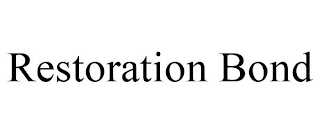 RESTORATION BOND