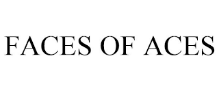 FACES OF ACES