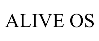 ALIVE OS