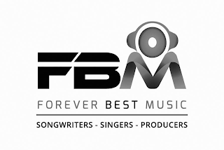 FBM FOREVER BEST MUSIC SONGWRITERS - SINGERS - PRODUCERS