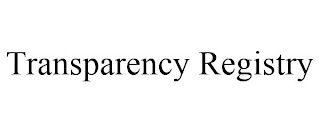 TRANSPARENCY REGISTRY