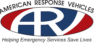 AMERICAN RESPONSE VEHICLES ARV HELPING EMERGENCY SERVICES SAVE LIVES