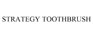 STRATEGY TOOTHBRUSH