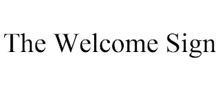 THE WELCOME SIGN