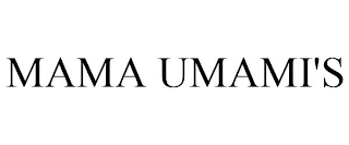 MAMA UMAMI'S