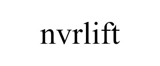 NVRLIFT