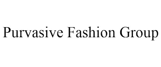 PURVASIVE FASHION GROUP