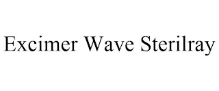 EXCIMER WAVE STERILRAY