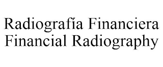 RADIOGRAFÍA FINANCIERA FINANCIAL RADIOGRAPHY