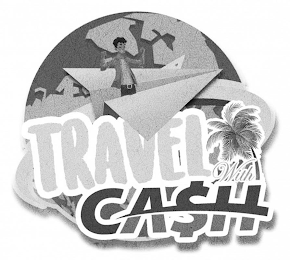 TRAVEL WITH CASH