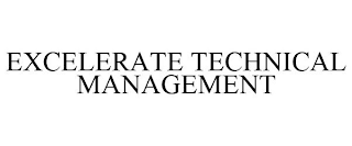 EXCELERATE TECHNICAL MANAGEMENT