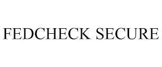 FEDCHECK SECURE