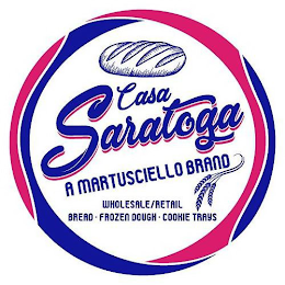 CASA SARATOGA A MARTUSCIELLO BRAND WHOLE SALE/RETAIL BREAD FROZEN DOUGH COOKIE TRAYS