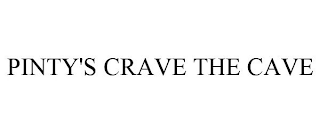 PINTY'S CRAVE THE CAVE