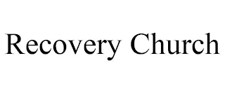 RECOVERY CHURCH