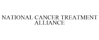 NATIONAL CANCER TREATMENT ALLIANCE