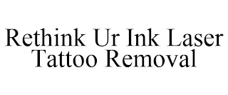 RETHINK UR INK LASER TATTOO REMOVAL