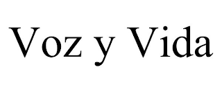 VOZ Y VIDA