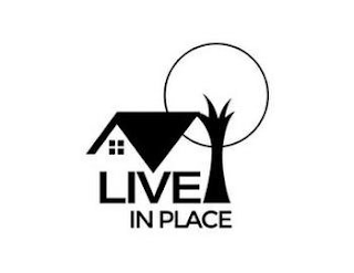 LIVE IN PLACE