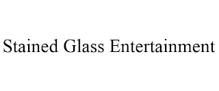STAINED GLASS ENTERTAINMENT