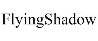 FLYINGSHADOW