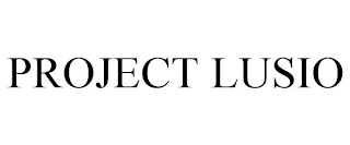 PROJECT LUSIO